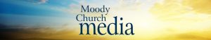 Online Church Resources | The Moody Church